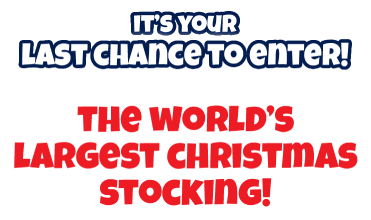 It's your last chance to enter! The world's largest Christmas stocking!