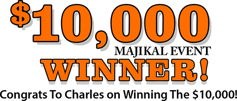 $10.000 Majikal Event Winner!